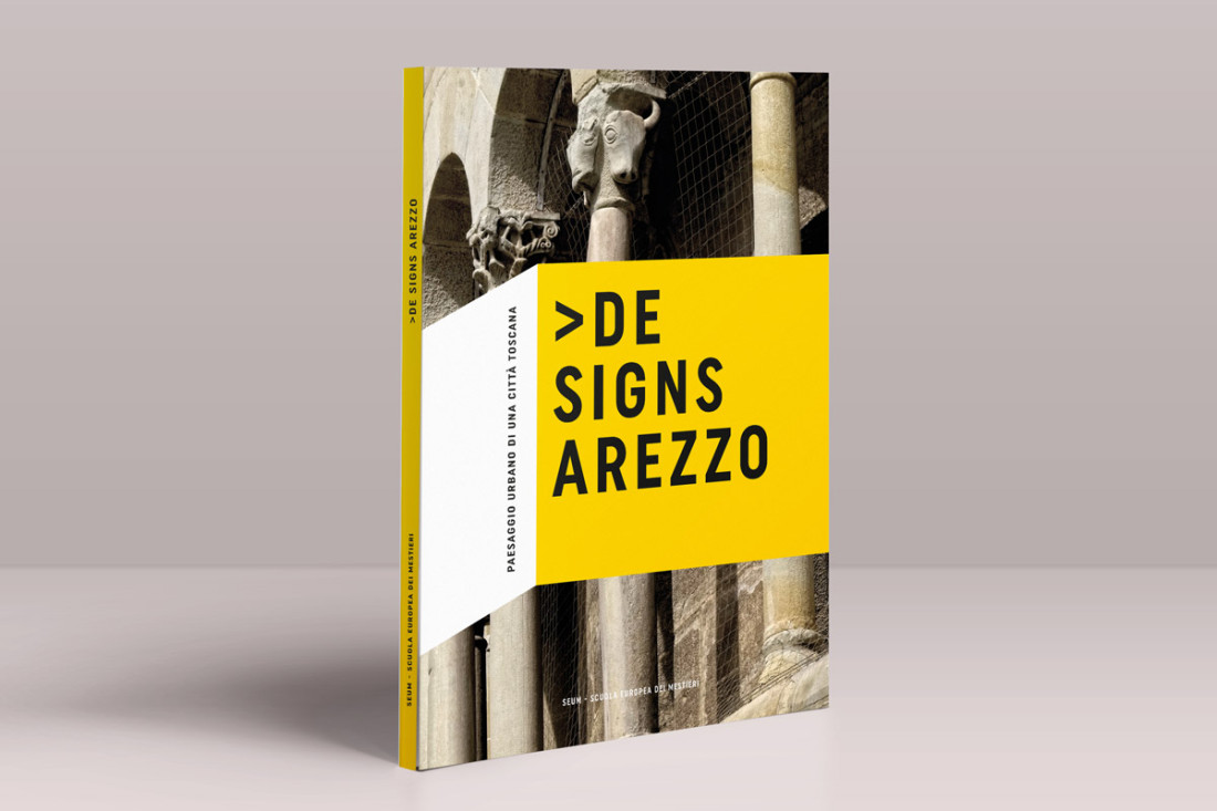 De Signs Arezzo, paesaggio urbano di una città toscana. Libro fotografico. I segni della città è la sua identità.
